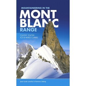 Lezecký průvodce Mont Blanc Range, Mountaineering in the...
