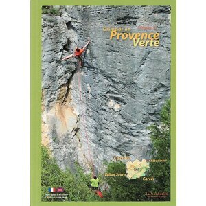 Lezecký průvodce Climbing in Provence Verte