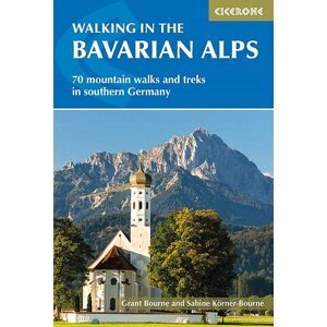 Turistický průvodce Walking in the Bavarian Alps - 85 Mountain Walks &