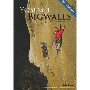 Lezecký průvodce Yosemite Big Walls : The complete guide