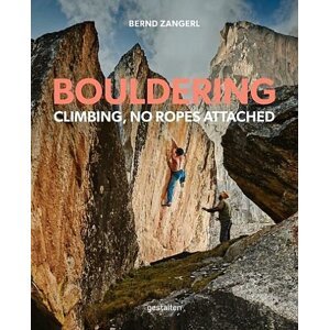 Kniha Bouldering - Climbing: No Ropes Attached