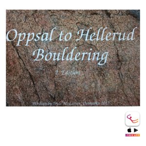 Lezecký průvodce Oppsal to Hellerud: Bouldering Guidebook: Norsko