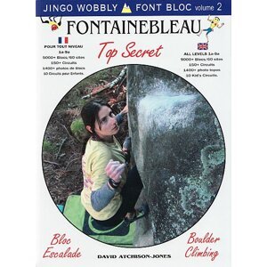 Lezecký průvodce Fontainebleau Top Secret Font Bloc volume 2