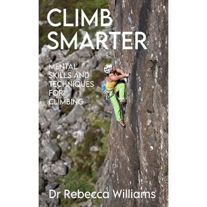 Kniha Climb Smarter: Mentální dovednosti a techniky pro lezení