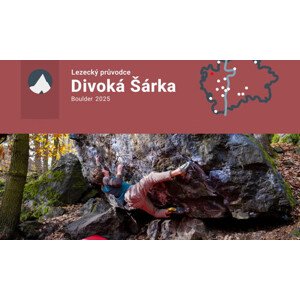 Lezecký průvodce Divoká Šárka 2025