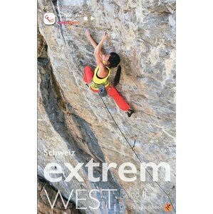 Lezecký průvodce Schweiz Extrem West band 1