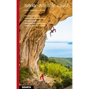 Lezecký průvodce Istria - Adriatic Coast: Climbing without frontiers