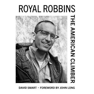 Kniha Royal Robbins: The American Climber