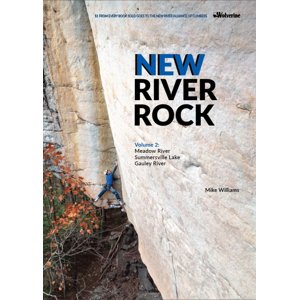 Lezecký průvodce New River Rock: Vol 2