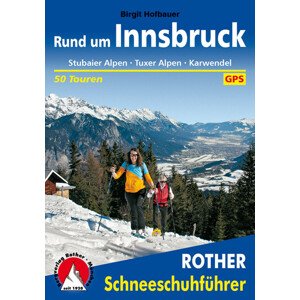 Skialpinistický průvodce Rund um Innsbruck: skialp v okolí Innsbrucku