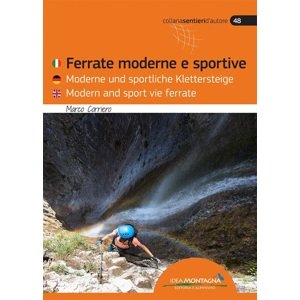 Lezecký průvodce Moderní a sportovní via ferraty v Itálii